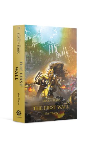 Horus Heresy S O T The First Wall